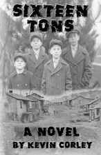 Sixteen Tons: A Novel