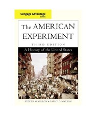 Cengage Advantage Books: The American Experiment: A History of the United States