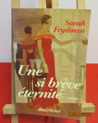 Une si Breve Eternité - Sarah FRYDMAN - Editions Albin Michel - 2003