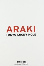 Araki. Tokyo Lucky Hole  | Buch | Zustand sehr gut