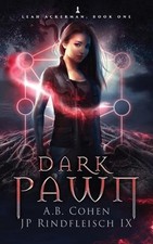 Dark Pawn: A Paranormal Academy Urban Fantasy (Leah Ackerman Book 1) by A.B. Coh