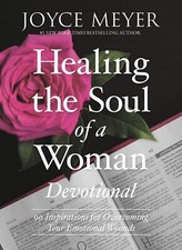 NEW HEALING THE SOUL OF A WOMAN DEVOTIONAL BY JOYCE MEYER SPIRITUAL GROWTH HC