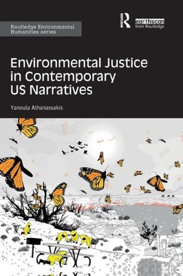 Athanassakis - Environmental Justice in Contemporary US Narratives - p - X555z