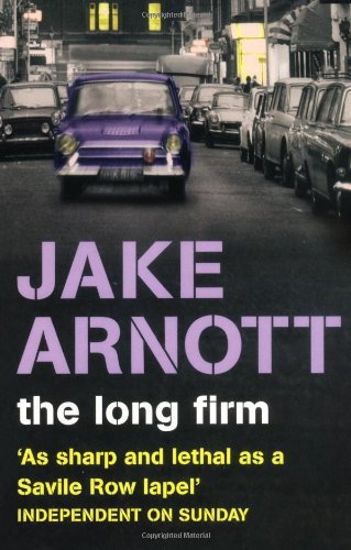 The Long Firm By Jake Arnott. 9780340748787