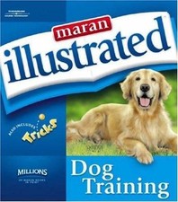 Maran Illustrated Dog Training by maranGraphics Development Group