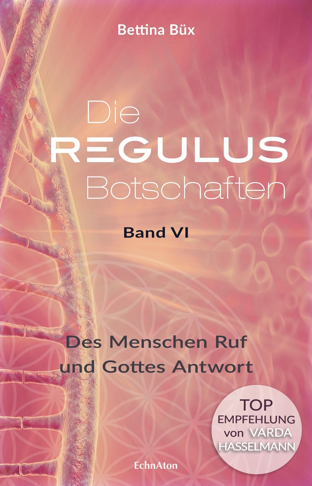 Die Regulus-botschaften, Bettina Büx