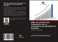Jean Marie Vianney Ntamwiza | RôLe Du Secteur Des Transports Sur La...