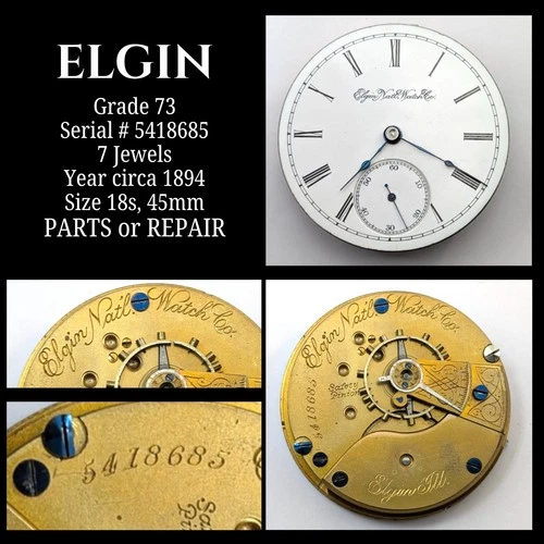 1894 ELGIN Grade 73 5418685 7j 18s Antique Pocket Watch Movement PARTS or REPAIR