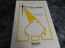 O Tiny Babe by Gwen Hester SATB