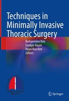 Techniques In Minimally Invasive Thoracic Surgery Kwhanmien Kim