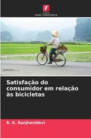 SatisfaçãO Do Consumidor Em RelaçãO àS Bicicletas R. K. Ranjhanidevi Taschenbuch