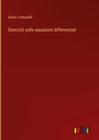 Giulio Tomaselli | Esercizii Sulle Equazioni Differenziali | Buch | Italienisch
