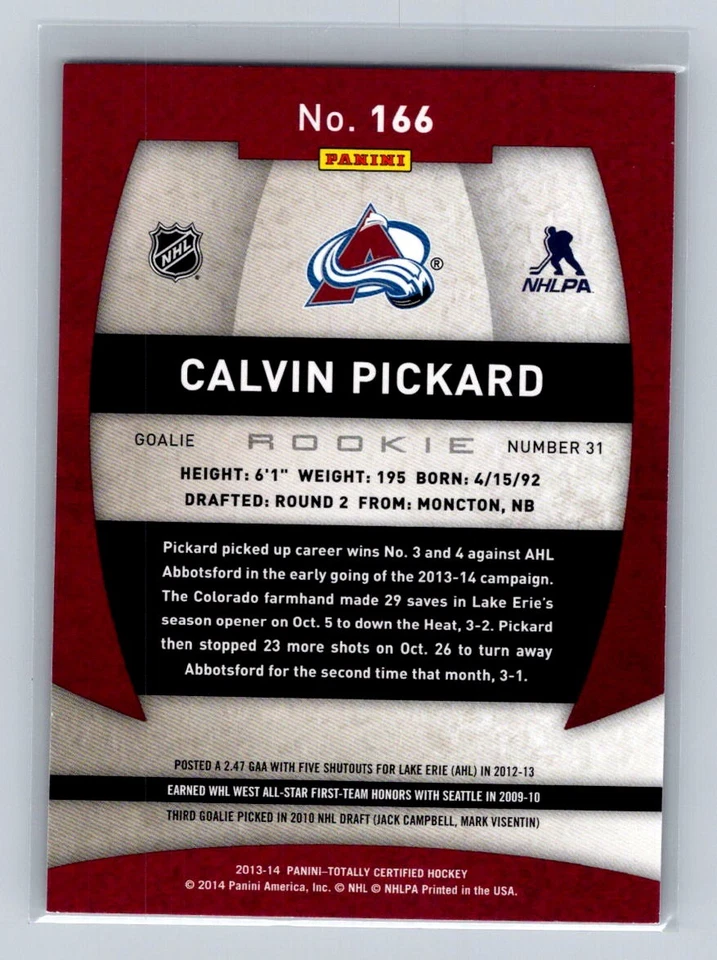 2013-14 Panini Totally Certified #166 Calvin Pickard RC Colorado Avalanche - Image 2 of 2