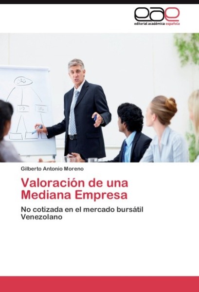 ValoracióN De Una Mediana Empresa Gilberto Antonio Moreno-image