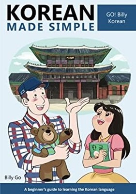 Korean Made Simple : A Beginner's Guide to Learning the Korean La