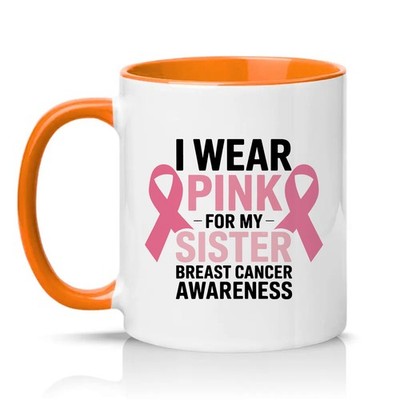 I Wear Pink For My Womens 11 Unzen Keramiktasse Unterstützung Schwester Brustkrebs Geschenk