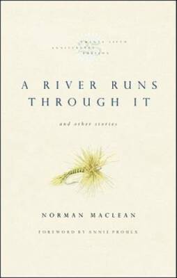 A River Runs Through It and Other Stories, Twenty-fifth Anniversary  - GOOD