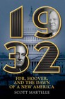 1932: FDR, Hoover and the Dawn of a New America - Hardcover - GOOD