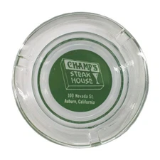 Vintage Clear Glass Marketing Ashtray Champ's Steak House Auburn California CA