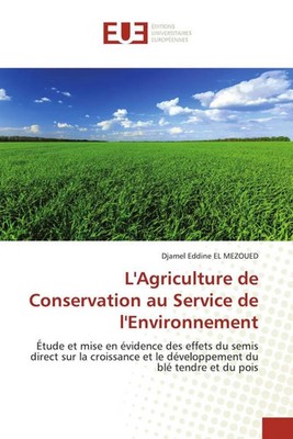 Djamel Eddine El Mezoued | L'Agriculture de Conservation au Service de...