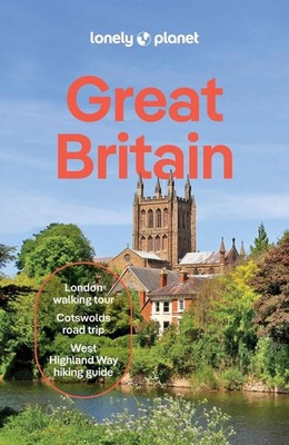 Lonely Planet Great Britain: Plan the Trip of a Lifetime | Detailed Itineraries