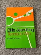 1970 Billie Jean King Tennis To Win Tennis Book Hardcover with Dust Jacket