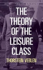 The Theory of the Leisure Class (Dover Thrift Editions) - Paperback - GOOD