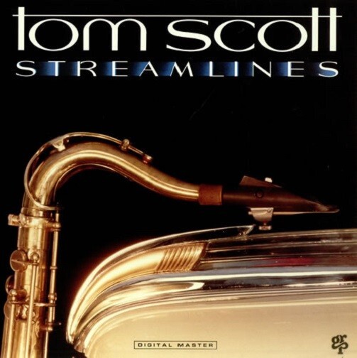 TOM SCOTT Streamlines Vinyl Record Album LP GRP 1987 DMM Jazz Funk Fusion Music