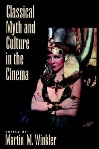 Image of Martin M. Winkler Classical Myth and Culture in the Cinema (Copertina rigida)