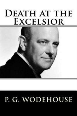 Death At The Excelsior