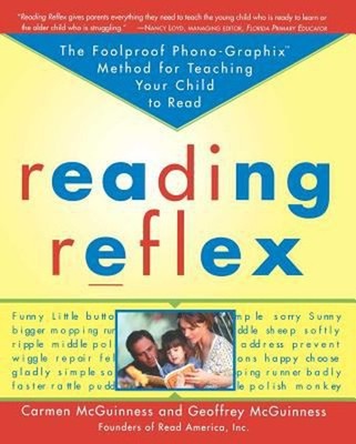 Reading Reflex : The Foolproof Phono-Graphix Method for Teaching