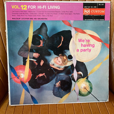 WE'RE HAVING A PARTY VOL. 12 HI-FI LIVING VINYL LP RECORD ALBUM MALCOLM LOCKYER