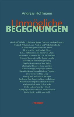 Unmögliche Begegnungen Andreas Hoffmann