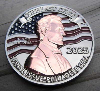 US Last Penny Lincoln Cent Historical Commemorative 2D 2-layer Raised Coin Medal