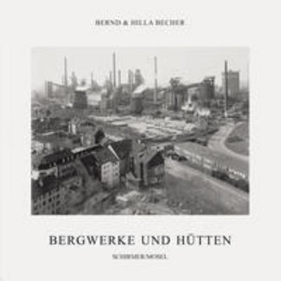 Coal Mines and Steel Mills, Bernd Becher