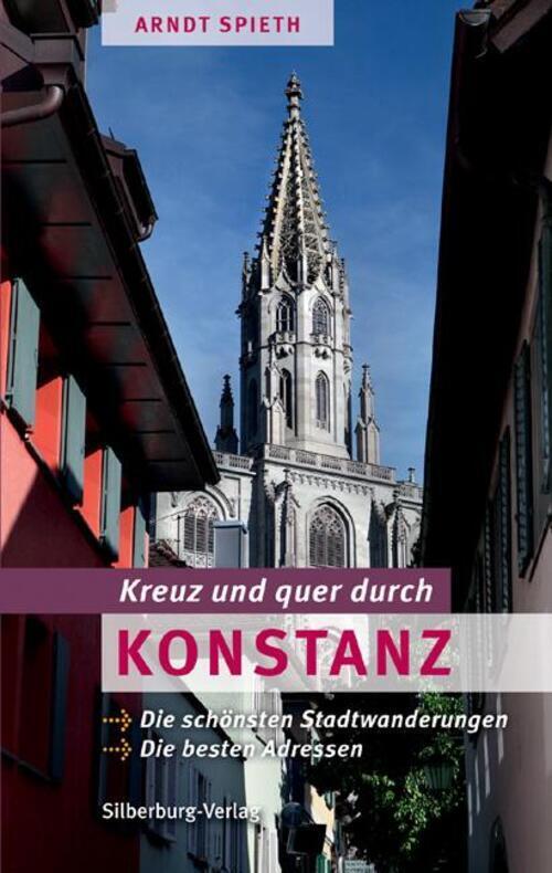 Thumbnail - Arndt Spieth | Kreuz Und Quer Durch Konstanz | Taschenbuch | Deutsch