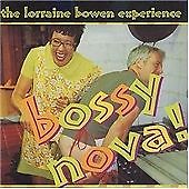 The Lorraine Bowen Experience : Bossy Nova! CD (2000) ***NEW*** Amazing Value