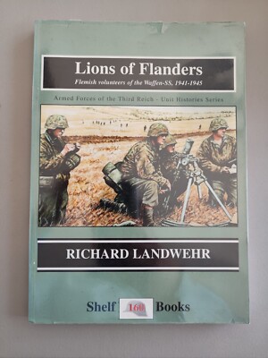 Lions Of Flanders Flemish volunteers of Waffen-SS Langemarck Heimdal Fedorowicz
