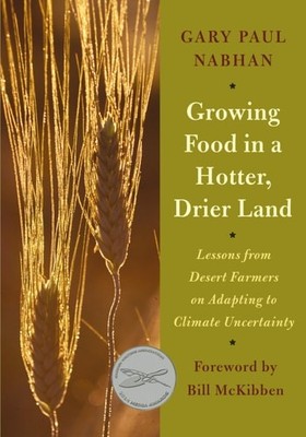 Growing Food in a Hotter, Drier Land: Lessons from Desert Farmers on Adapting to