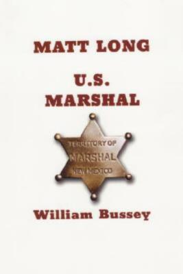 Matt Long: U S  Marshall