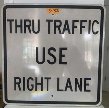 Retired Traffic Road Sign Thru Traffic Use Right Lane 30"X 30" 5-32
