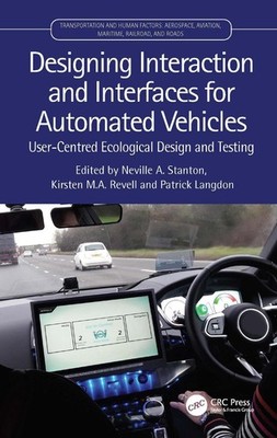 Designing Interaction and Interfaces for Automated Vehicles: User-Centred Ecolog