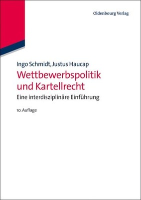 Wettbewerbspolitik Und Kartellrecht : Eine Interdisziplinäre Einführung, Hard...