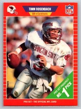 1989 Pro Set #509 Timm Rosenbach Phoenix Cardinals NFL Rookie Quarterback Card. rookie card picture