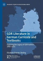 GDR Literature In German Curricula And Textbooks Elizabeth Priester Steding
