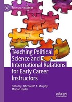 Teaching Political Science And International Relations For Early Career Instruct