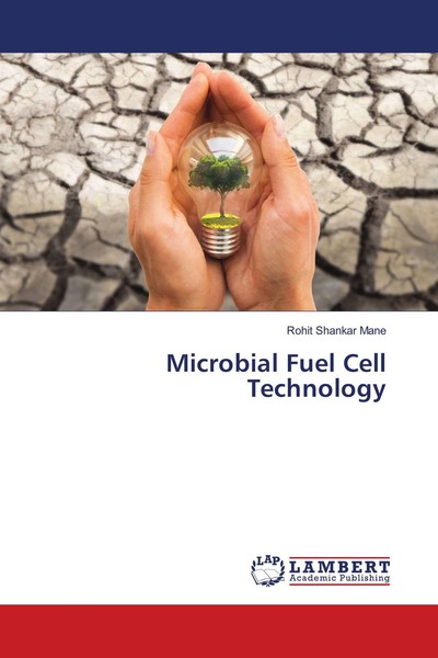 Microbial Fuel Cell Technology Rohit Shankar Mane-image