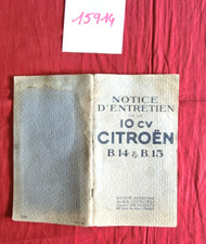N°15914  / CITROEN B14 et B15  notice d'entretien de la 10 CV   12-1927