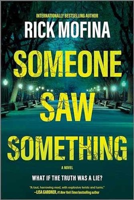 Someone Saw Something: A Novel   A - Paperback, by Mofina Rick - Very Good