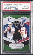 2017 PANINI DONRUSS ELITE FAMILY TIES GREEN #3 ELI MANNING/PEYTON MANNING PSA 10